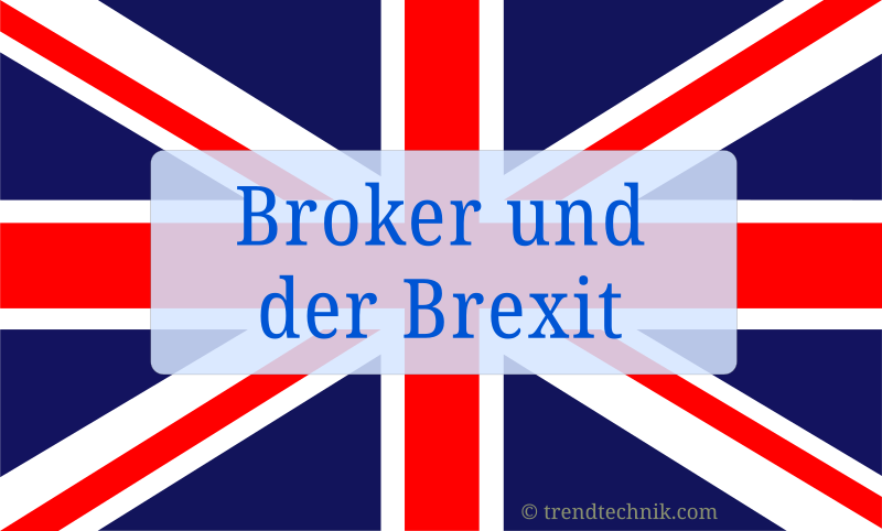 Broker und der Brexit