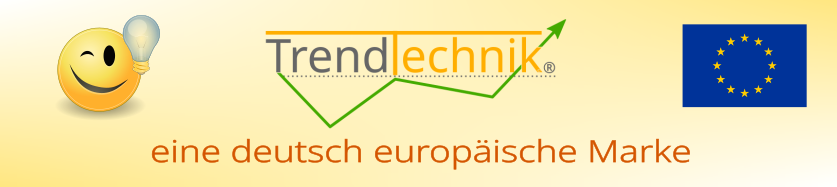 TrendTechnik®, eine deutsch europäische Marke